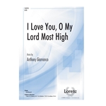 I Love You O My Lord Most High