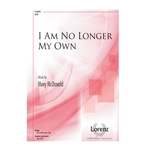 I Am No Longer My Own