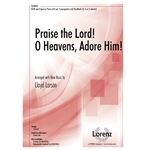 Praise the Lord O Heavens Adore Him