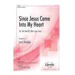 Since Jesus Came Into My Heart