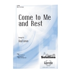 Come to Me and Rest
