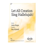 Let All Creation Sing Hallelujah