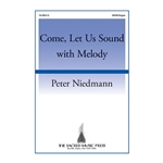 Come Let Us Sound with Melody