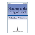 Hosanna to the King of Israel