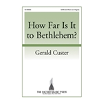 How Far Is It to Bethlehem