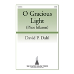 O Gracious Light - Phos hilaron
