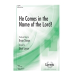 He Comes in the Name of the Lord