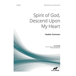 Spirit of God Descend Upon My Heart
