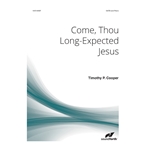 Come Thou Long-expected Jesus