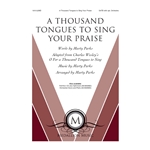 Thousand Tongues to Sing Your Praise