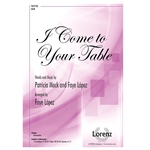 I Come to Your Table