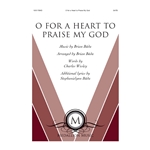 O for a Heart to Praise My God