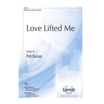 Love Lifted Me
