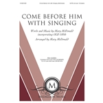 Come Before Him with Singing