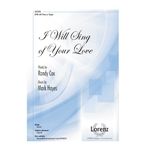 I Will Sing of Your Love