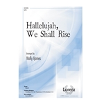 Hallelujah We Shall Rise