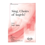 Sing Choirs of Angels