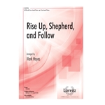 Rise Up Shepherd and Follow