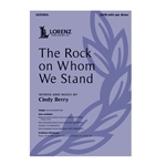 Rock on Whom We Stand