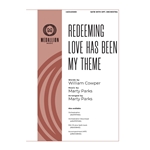 Redeeming Love Has Been My Theme