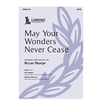 May Your Wonders Never Cease