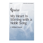 My Heart Is Stirring with a Noble Song