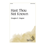 Hast Thou Not Known?