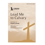 Lead Me to Calvary