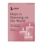Hope Is Dawning on the World