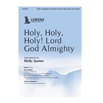 Holy Holy Holy Lord God Almighty