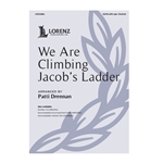 We Are Climbing Jacob's Ladder
