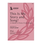 This Is My Story and Song