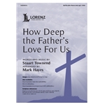 How Deep the Father's Love For Us