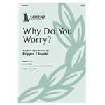 Why Do You Worry