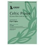 Celtic Praise (Crown Him Lord of All)