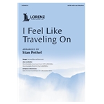 I Feel Like Traveling On