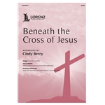 Beneath the Cross of Jesus