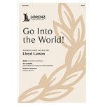 Go Into the World
