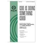 God Is Doing Something Good