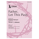 Father Let This Pass