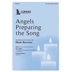 Angels Preparing the Song