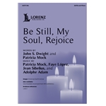 Be Still My Soul Rejoice