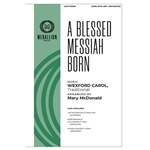 A Blessed Messiah Born
