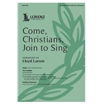 Come Christians Join to Sing