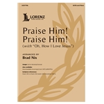 Praise Him! Praise Him!