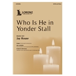 Who Is He in Yonder Stall