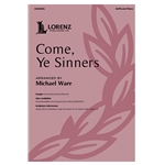 Come, Ye Sinners