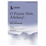 O Praise Him, Alleluia!
