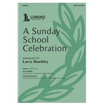 A Sunday School Celebration