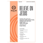 Believe on Jesus